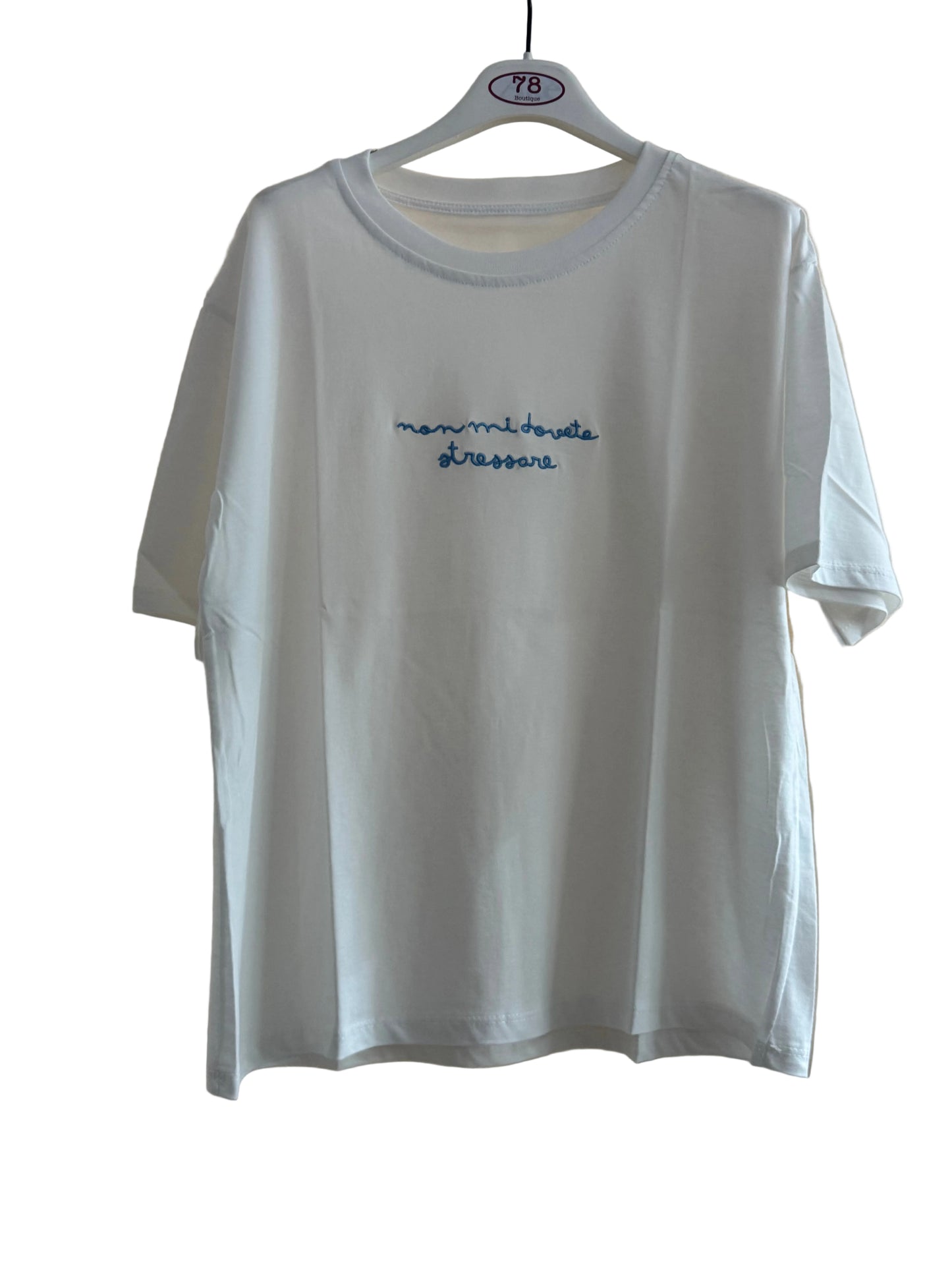 T shirt “Non mi dovete stressare”