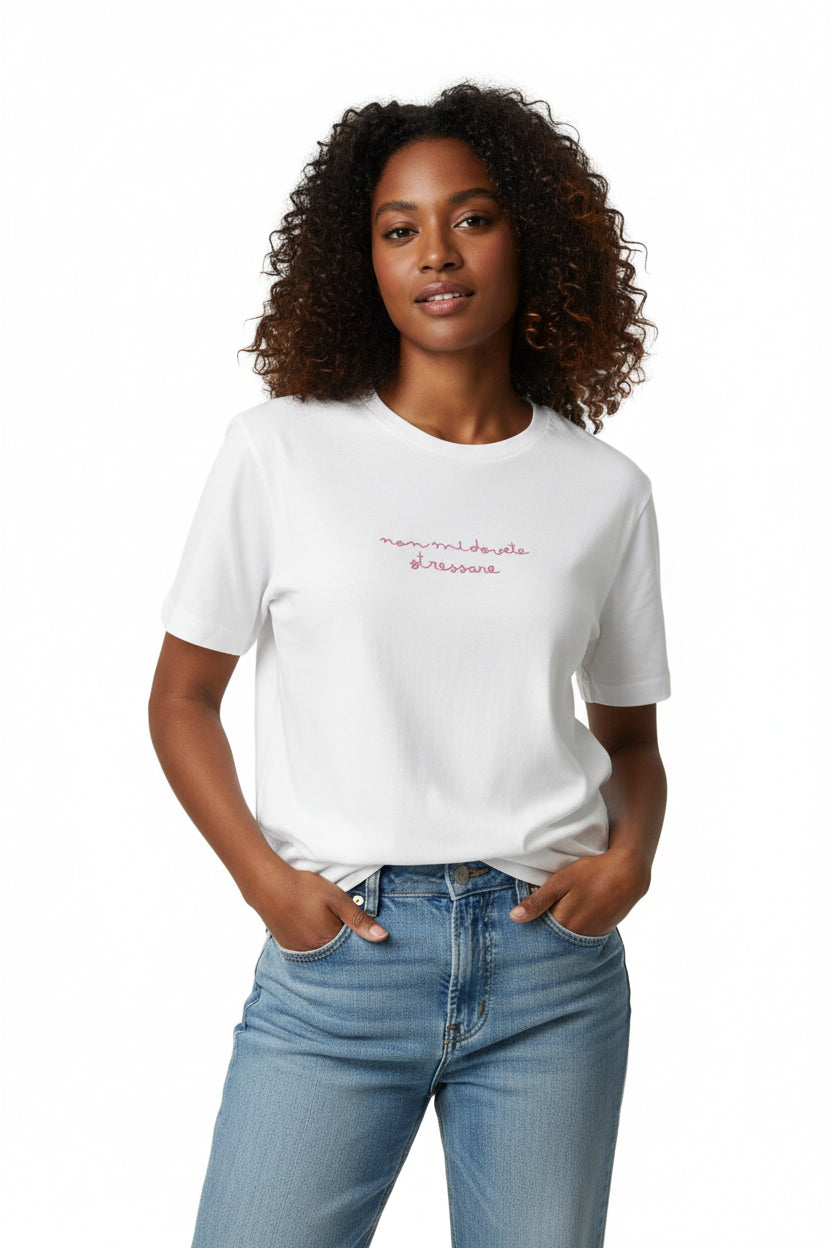 T shirt “Non mi dovete stressare”